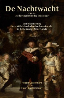 De Nachtwacht van de Middelnederlandse literatuur voorzijde