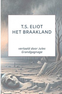 T.S. Eliot: Het Braakland voorzijde