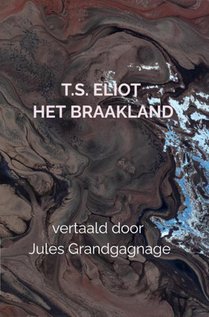 T.S. Eliot Het Braakland voorzijde