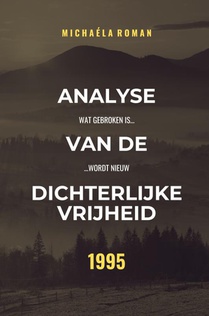 Analyse van Dichterlijke Vrijheid