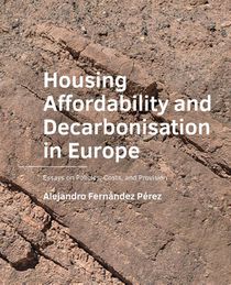 Housing Affordability and Decarbonisation in Europe