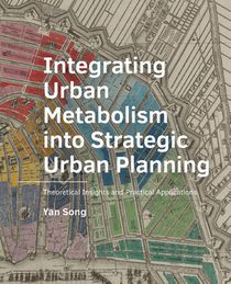 Integrating  Urban  Metabolism into Strategic Urban Planning