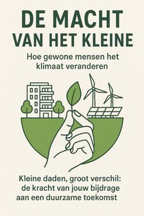 De Macht van het Kleine: Hoe Gewone Mensen het Klimaat Veranderen