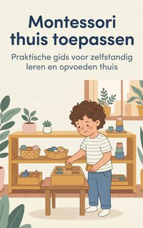 Montessori thuis toepassen