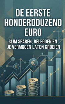 De eerste honderdduizend euro