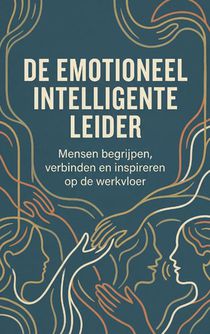 De emotioneel intelligente leider