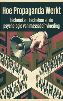 Hoe Propaganda Werkt