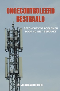 Ongecontroleerd bestraald
