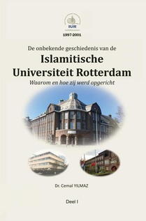 De onbekende geschiedenis van de ISLAMITISCHE UNIVERSITEIT ROTTERDAM