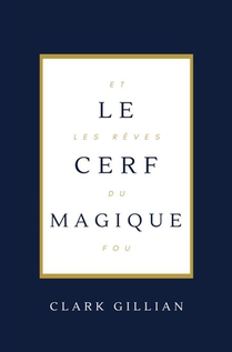 Le Cerf Magique et les Rêves du Fou
