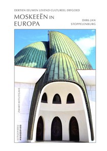Moskeeën in Europa (zwart-wituitgave)