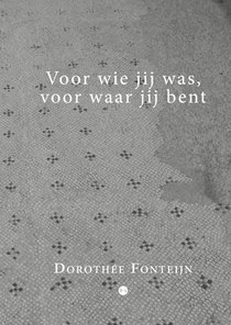 Voor wie jij was, voor waar jij bent