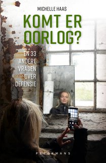 Komt er oorlog? En 33 andere vragen over defensie