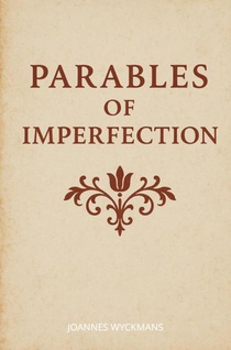 Parables of Imperfection