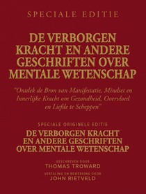 DE VERBORGEN KRACHT EN ANDERE GESCHRIFTEN OVER MENTALE WETENSCHAP