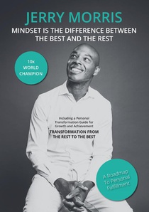 Mindset is the Difference Between the Best and the Rest - Including Workbook