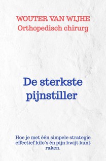 De sterkste pijnstiller die ik ken? Afvallen.