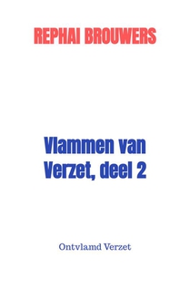 Vlammen van Verzet, deel 2