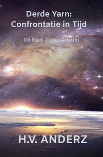Derde Yarn: Confrontatie in Tijd