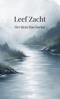 Leef zacht Het klein Dao boekje