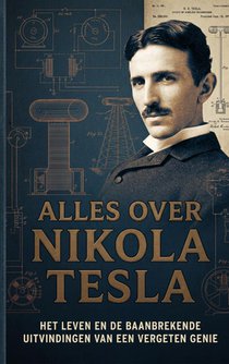 Alles over Nikola Tesla