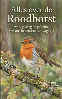 Alles over de Roodborst