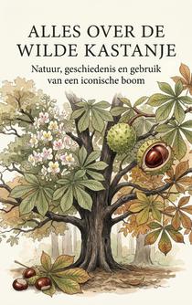 Alles over de Wilde Kastanje