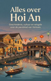 Alles over Hoi An