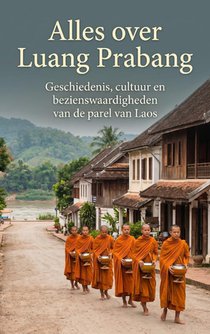 Alles over Luang Prabang
