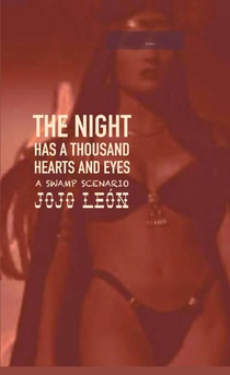The Night Has a Thousand Hearts and Eyes