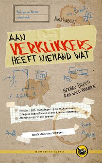 Aan verklikkers heeft niemand wat