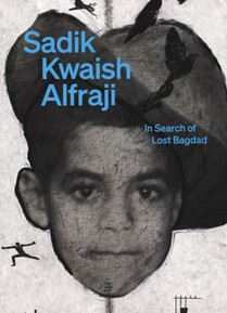 Sadik Kwaish Alfraji, In Search of Lost Bagdad voorzijde