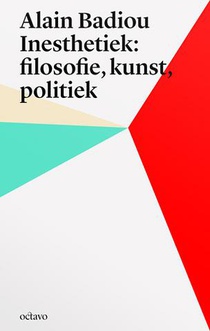 Alain Badiou's inesthetica: filosofie, kunst, politiek voorzijde