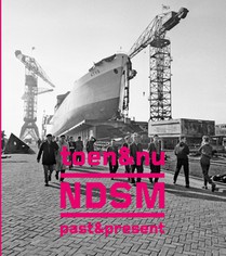 NDSM toen & nu / past & present voorzijde