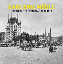Carl Emil Mögle fotograaf te Rotterdam 1885-1910 voorzijde