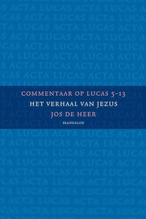 Commentaar op Lucas 5-13