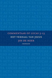 Commentaar op Lucas 5-13