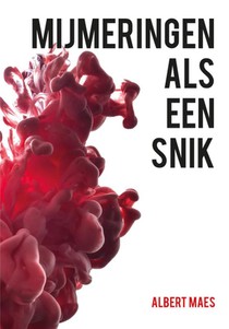 Mijmeringen als een snik