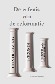 De erfenis van de reformatie