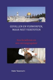 Gevallen en verworpen, maar niet verstoten