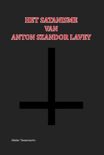 Het satanisme van Anton Szandor LaVey