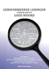 Gereformeerde leringen onder de loep van Gods Woord