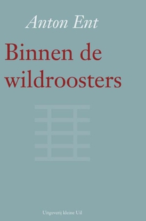 Binnen de wildroosters