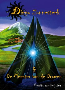 Diego Zonnestreek & De meester van de dromen