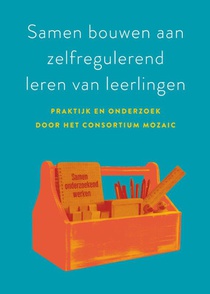 Samen bouwen aan zelfregulerend leren van leerlingen