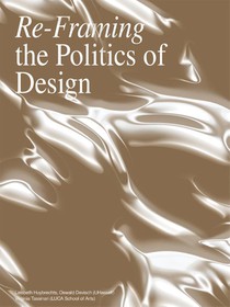 Re- Framing the Politics of Design voorzijde