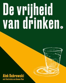 De vrijheid van drinken voorzijde