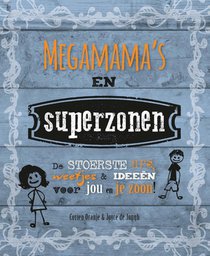 Megamama's en superzonen voorzijde