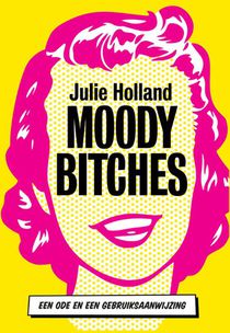 Moody bitches