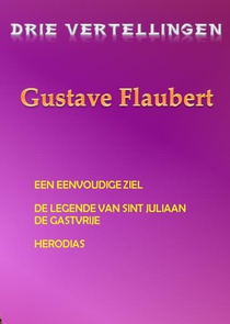 Drie vertellingen Gustave Flaubert